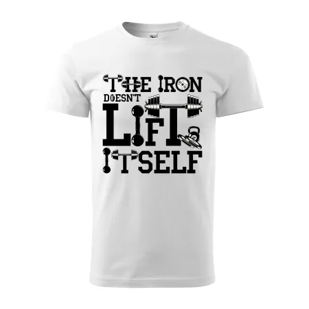 Pánské tričko Iron doesnt lift itself