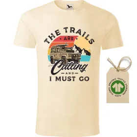 Pánské tričko The trails are calling - GOTS