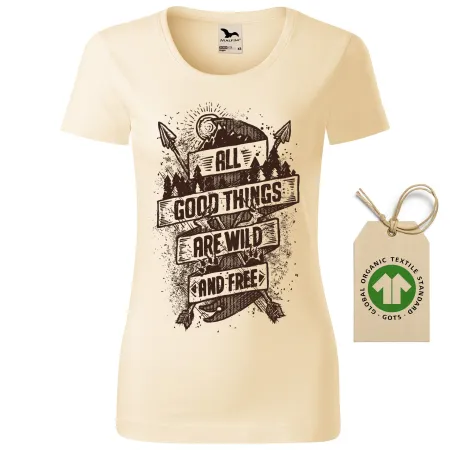 Dámské tričko Good, wild, free 2 - GOTS