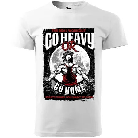 Pánské tričko Go heavy or go home 2