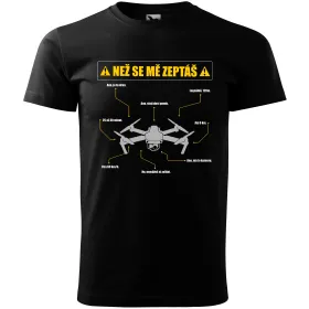 Tričko pro dronaře „Než se mě zeptáš“