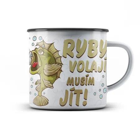 Plechový hrnek Ryby volají, musím jít!