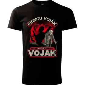 Pánské tričko Jednou voják, navždy voják