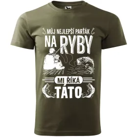 Pánské tričko pro rybáře Můj nejlepší parťák na ryby mi říká táto