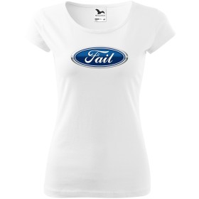 Dámské tričko Fail (Ford)