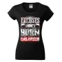Dámské tričko Excuses dont burn calories
