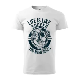 Pánské tričko Life is like soccer