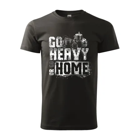 Pánské tričko Go heavy or go home