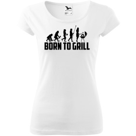 Dámské tričko Born to grill