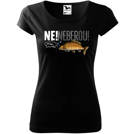 Dámské tričko pro rybářky Ne neberou!
