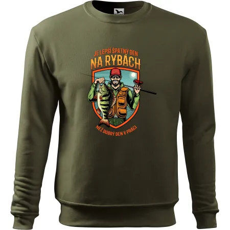 Mikina bez kaupce pro rybáře Je lepší špatný den na rybách než dobrý den v práci