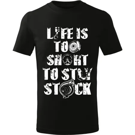 Pánské tričko Life is too short to stay stock