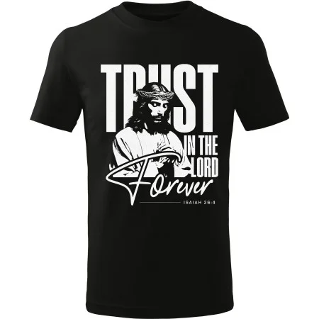 Tričko Trust in the Lord Forever