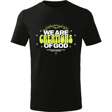 Tričko We Are Creations of God