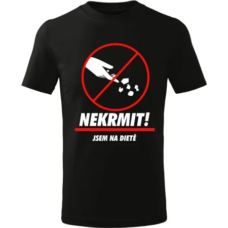 Tričko NEKRMIT! – Jsem na dietě