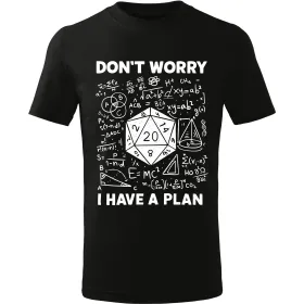 Pánské tričko Don’t Worry I Have a Plan – Geek matematika