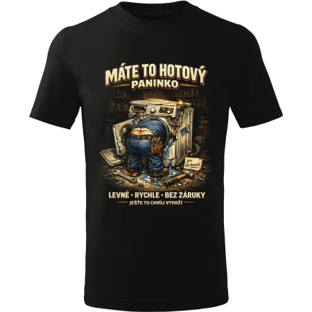 Pánské tričko Máte to hotový paninko – vtipné tričko pro kutily a opraváře