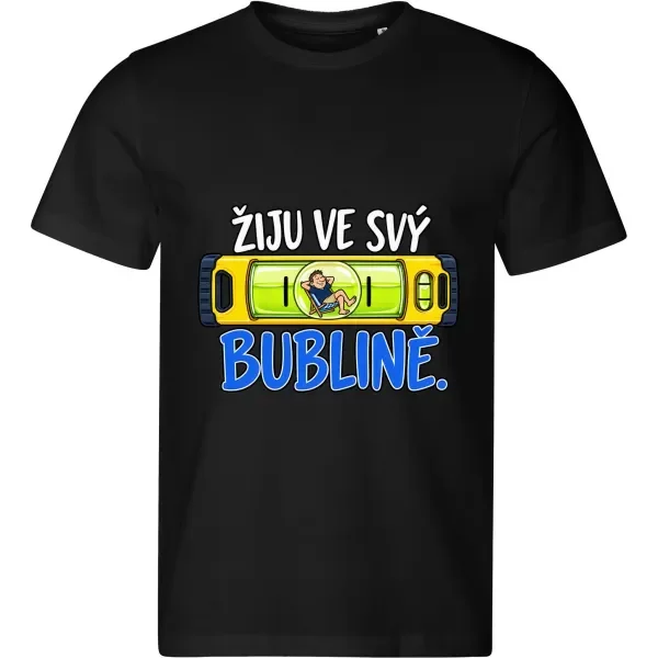 Pánské tričko Žiju ve svý bublině