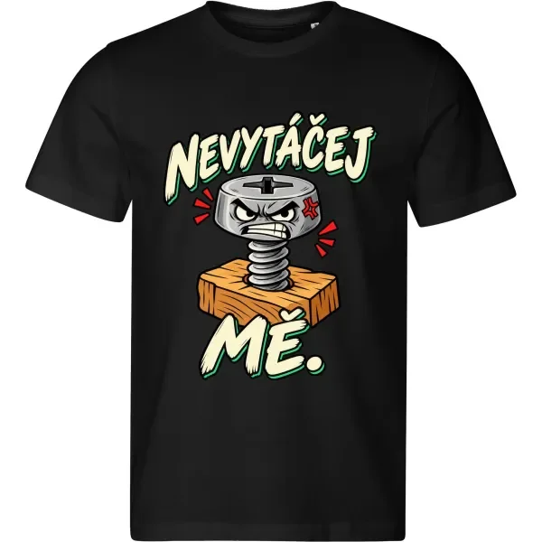 Pánské tričko Nevytáčej mě