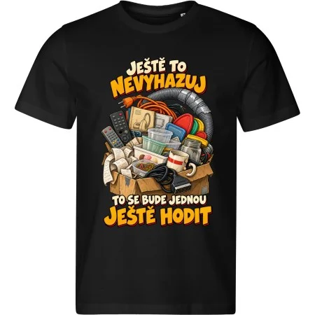 Pánské tričko Ještě to nevyhazuj