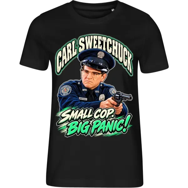 Dámské tričko Policejní akademie – Carl Sweetchuck – Small Cop, Big Panic!