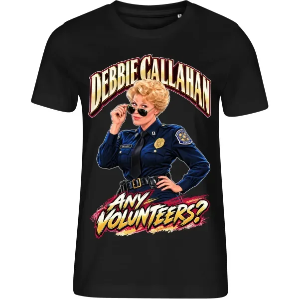 Dámské tričko Policejní akademie – Debbie Callahan – Any Volunteers?