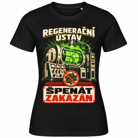 Dámské tričko Regenerační ústav – špenát zakázán
