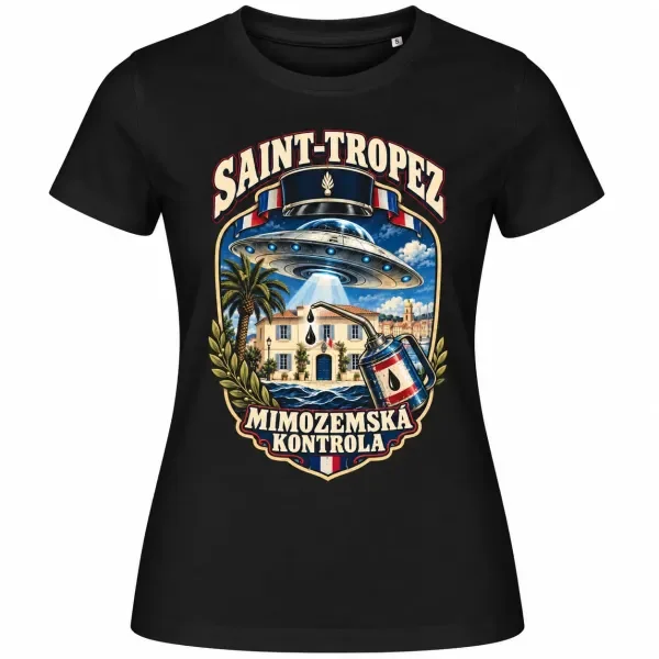 Dámské tričko Saint-Tropez – mimozemská kontrola